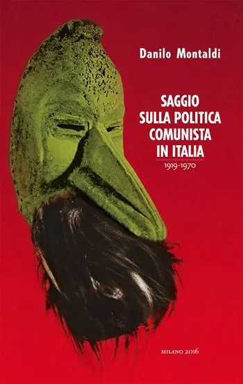 Saggio sulla politica comunista in Italia 1919-1970 Acquista Ora