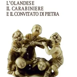 L‘olandese il carabiniere e il convitato di pietra Offerta Limitata