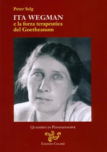Ita Wegman e la forza terapeutica del Goetheanum Compra Adesso
