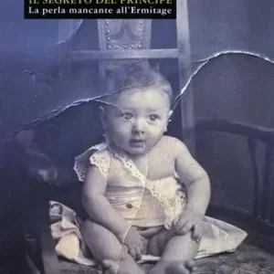 Scelto Dai Clienti Il segreto del principe. La perla mancante all‘Ermitage