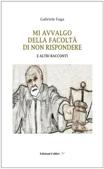 Prezzo Di Fabbrica Mi avvalgo della facolta‘ di non rispondere. E altri racconti