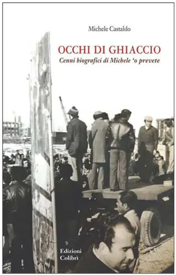 Compra Oggi Stesso Occhi di ghiaccio. Cenni biografici di Michele ‘O Prevete