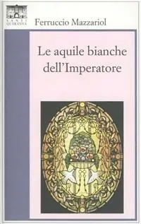 Ultimissimo Modello Le aquile bianche dell‘imperatore