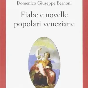 Fiabe e novelle popolari veneziane A Buon Prezzo