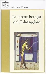 La strana bottega del Calmaggiore Più Venduto