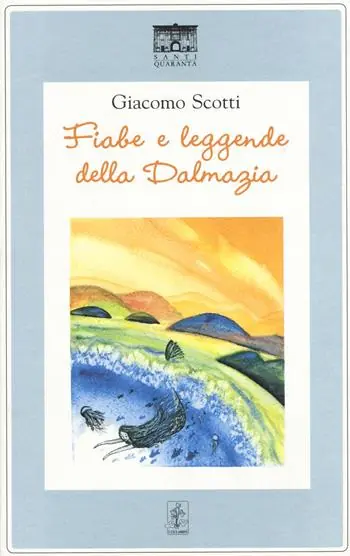 Fiabe e leggende della Dalmazia Popolare