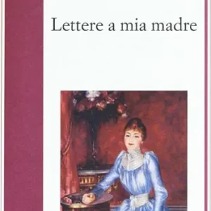 Economico Lettere a mia madre