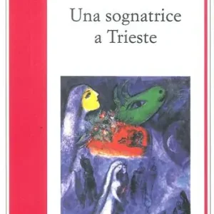 Una sognatrice a Trieste Occasione