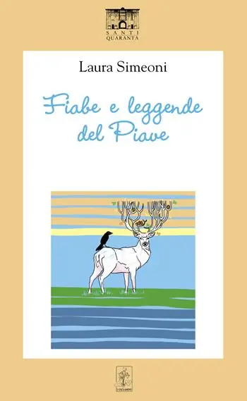 Fiabe e leggende del Piave Prezzo Ridotto
