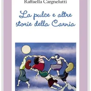 Scelto Dai Clienti La pulce e altre storie della Carnia