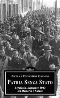 Quantità Limitata Patria senza Stato. Cefalonia, settembre 1943 tra memoria e futuro