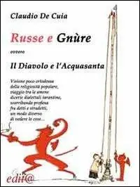 Russe e Gnure, ovvero il diavolo e l‘acquasanta Prezzo Basso