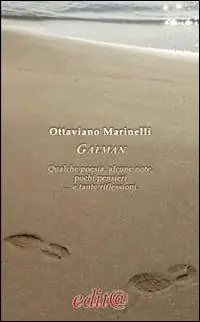 Galman. Qualche poesia, alcune note, pochi pensieri e tante riflessioni Occasione Imperdibile