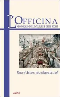 Offerta Speciale L‘ Officina. Laboratorio delle Culture e delle Storie. Rivista di lettere, arti e attualità culturali