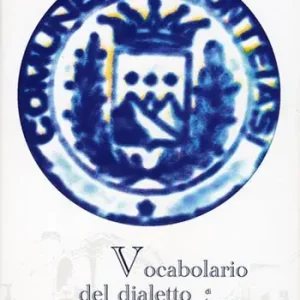 Spedito Oggi Vocabolario del dialetto monteiasino