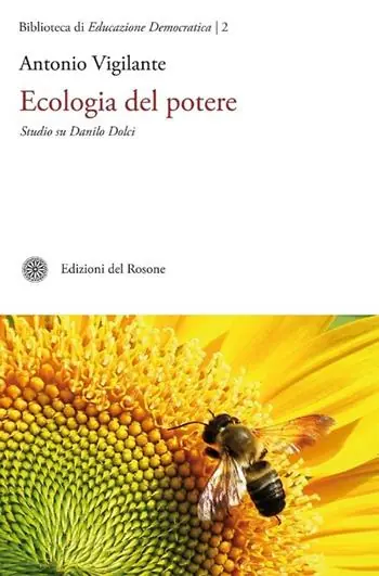 Non Perdere Ecologia del potere. Studio su Danilo Dolci