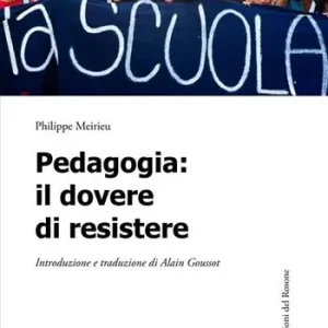 Compra Oggi Stesso Pedagogia. Il dovere di resistere