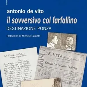 Il sovversivo col farfallino. Destinazione Ponza Novità