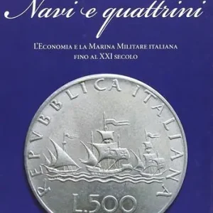Navi e quattrini. L‘economia e la Marina Militare italiana fino al XXI secolo Ultimissimo Modello
