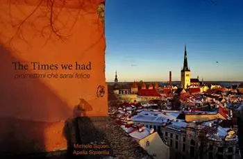 Compra Online The times we had. Promettimi che sarai felice. Ediz. illustrata