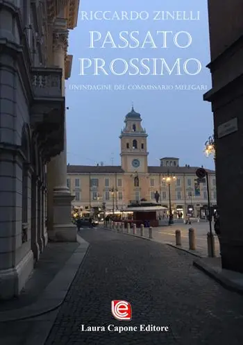 Più Venduto Passato prossimo. Un‘indagine del commissario Melegari