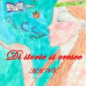 Occasione Di storie si cresce. Ediz. per la scuola