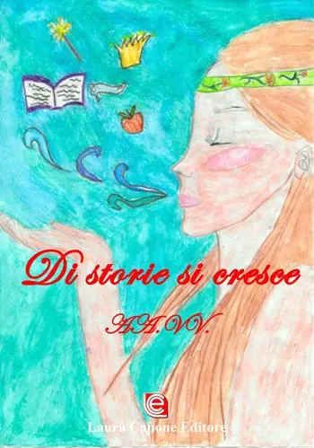 Occasione Di storie si cresce. Ediz. per la scuola
