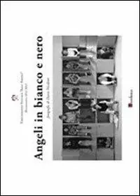 Nuovo Arrivo Angeli in bianco e nero. Ediz. illustrata