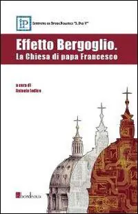 Must-Have Effetto Bergoglio. La Chiesa di papa Francesco