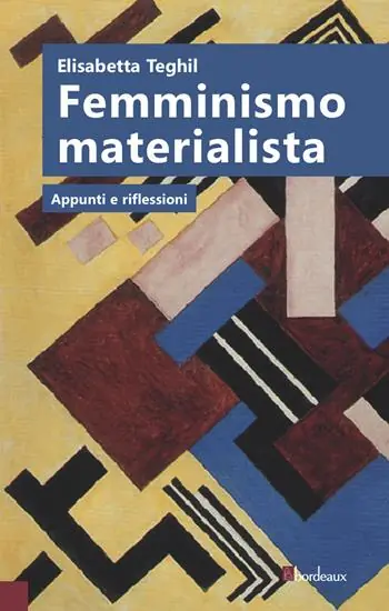 Femminismo materialista. Appunti e riflessioni Ordina Subito