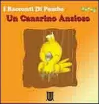 Ordina Subito Un canarino ansioso. I racconti di Pombo
