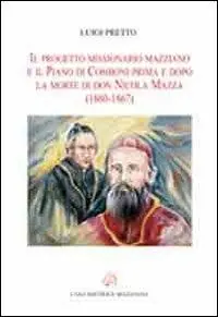 Spedizione Espresso Il progetto missionario mazziano e il piano di Comboni prima e dopo la morte di don Nicola Mazza (1860-1867)