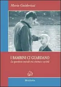 Saldi I bambini ci guardano. La questione morale tra cinema e società
