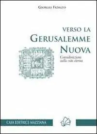 Miglior Prezzo Verso la Gerusalemme nuova. Considerazioni sulla vita eterna