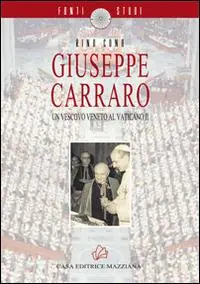 Direttamente Dal Produttore Giuseppe Carraro. Un vescovo veneto al Vaticano II
