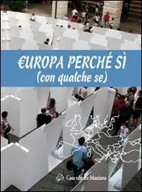 Di Tendenza Europa perché si (con qualche se)