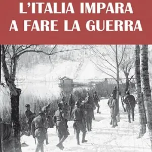 1916. L‘Italia impara a fare la guerra Prezzo Scontato