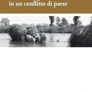 Nobili, borghesi e contadini in un conflitto di paese. Nuova ediz. Occasione Imperdibile
