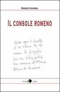 Il console romeno e altri racconti Scelto Dai Clienti