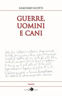 Nuovo Arrivo Guerre, uomini e cani