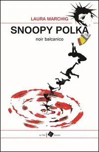 Snoopy polka. Noir balcanico Offerta