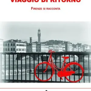 Offerta Del Giorno Viaggio di ritorno. Firenze tra racconti, storie e aneddoti