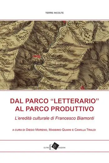 Dal Parco «letterario» al Parco produttivo. L’eredità culturale di Francesco Biamonti Direttamente Dal Produttore
