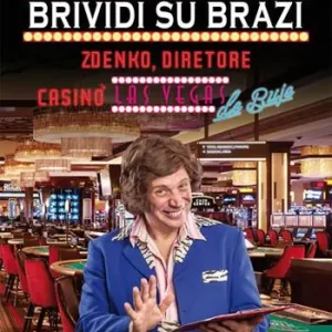 Promo Stagionale Brividi su Brazi. Zdenko diretore casinò Las Vegas De Buje