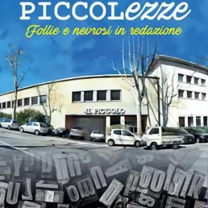 PICCOLezze. Follie e nevrosi in redazione Scelto Dai Clienti