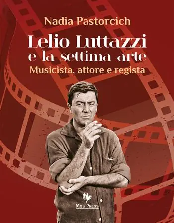 Lelio Luttazzi e la settima arte. Musicista, attore e regista Esclusivo