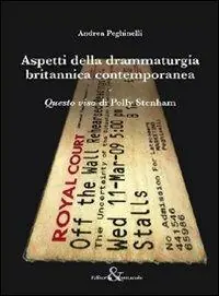 Più Venduto Aspetti della drammaturgia britannica contemporanea. «Questo viso» di Polly Stenham