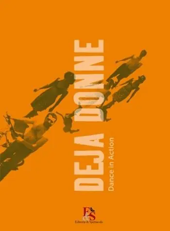 Déjà donne. Dance in action. Ediz. multilingue. Con DVD Offerta