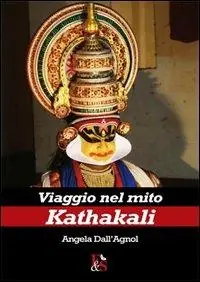 Non Perdere Viaggio nel mito Kathakali