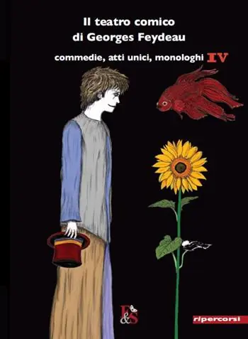 Occasione Il teatro comico di Georges Feydeau. Vol. 4